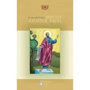 Sfantul Apostol Pavel. Istoria propovaduirii Evangheliei de Pr. Dr. Sabin Verzan