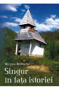 Singur in fata istoriei