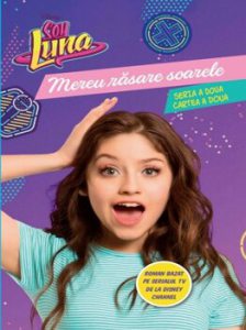 Soy luna. Mereu rasare soarele. Seria a doua. Vol. 2