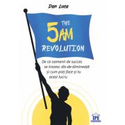 The 5 AM revolution