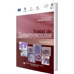 Tratat de dermato-oncologie. Volumul 1 de Daniel Boda