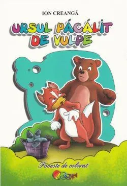 Ursul pacalit de vulpe de Ion Creanga