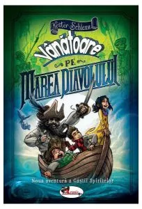 Vânătoare pe Marea Diavolului. Gașca spiritelor