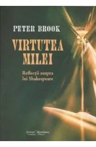 Virtutea milei de Peter Brook