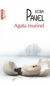 Agata murind de Dora Pavel