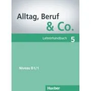 Alltag, Beruf & Co. 5, Lehrerhandbuch de Norbert Becker