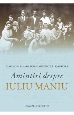 Amintiri despre Iuliu Maniu