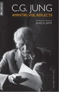 Amintiri, vise, reflectii de C.G. Jung