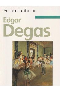 An introduction to Edgar Degas