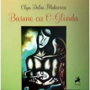 Basme cu O-Glinda de Olga Delia Mateescu