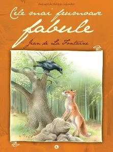 Cele mai frumoase fabule de Jean de La Fontaine