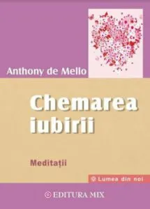 Chemarea Iubirii de Anthony de Mello