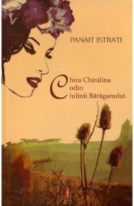 Chira Chiralina. Codin. Ciulinii Baraganului