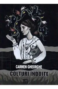 Colturi indoite de Carmen Gheorghe