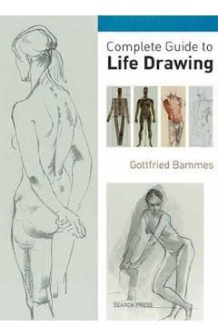 Complete Guide to Life Drawing