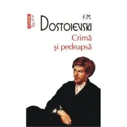 Crima si pedeapsa. Top 10  de Fiodor M. Dostoievski