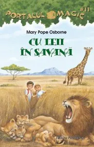 Cu leii in savana. Portalul magic nr. 11 de Mary Pope Osborne