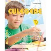 Culegere de exercitii si probleme aplicative pentru aprofundarea si consolidarea continuturilor matematice. Clasa a 4-a de Alexandra Manea