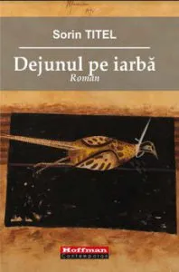 Dejunul pe iarba de Sorin Titel