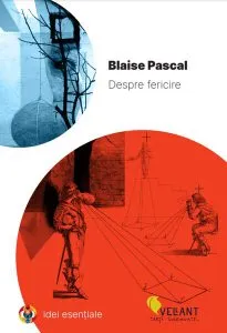 Despre fericire de Blaise Pascal