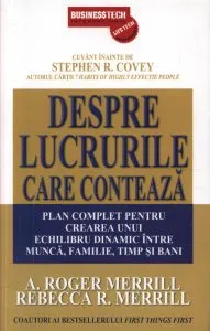 Despre lucrurile care conteaza de A. Roger Merrill