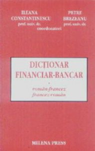 Dictionar financiar-bancar roman-francez, francez-roman