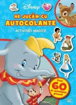 Disney Clasic. Ne jucăm cu autocolante. Activități magice de Disney