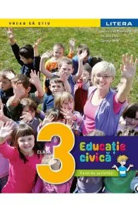 Educatie civica - Clasa 3 - Caiet de activitati de Alexandra Manea