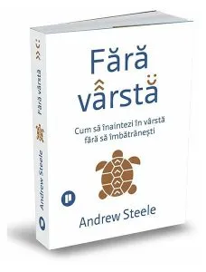 Fără vârstă de Andrew Steele