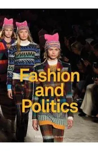 Fashion and Politics de Djurdja Bartlett