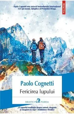 Fericirea lupului de Paolo Cognetti