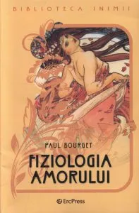Fiziologia amorului Vol. 3 de Paul Bourget