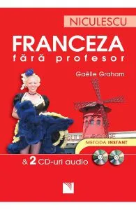 Franceza fara profesor2 CD-uri audio de Gaelle Graham