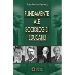 Fundamente ale sociologiei educatiei