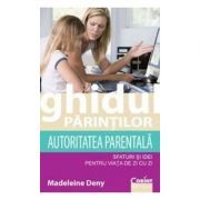 Ghidul parintilor. Autoritatea parentala