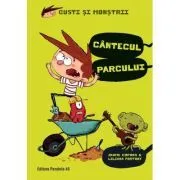 Gusti si monstrii. Volumul 3 Cantecul parcului de Jaume Copons