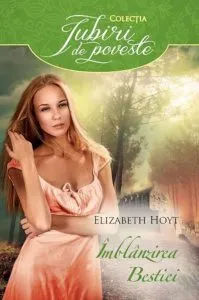 Imblanzirea bestiei de Elizabeth Hoyt