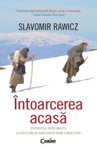 Intoarcerea acasa. Povestea adevarata a unui drum anevoios spre libertate