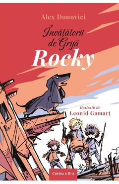 Invatatorii de Grija. Rocky