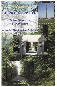 Jurnal spiritual. Intre Devenire si Revenire de Florentina Mateescu