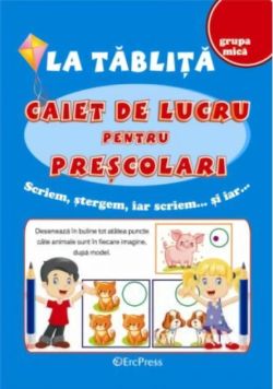 La tăbliță. Caiet de lucru pentru preșcolari