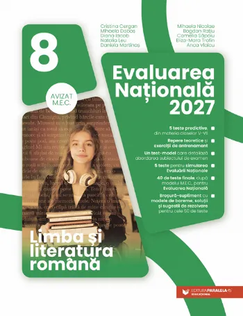 Limba și literatura română. Evaluarea Națională 2027. Clasa a VIII-a de Mihaela Dobos