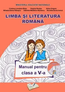 Limba și Literatura Română. Manual pentru clasa a V-a de Adina Grigore