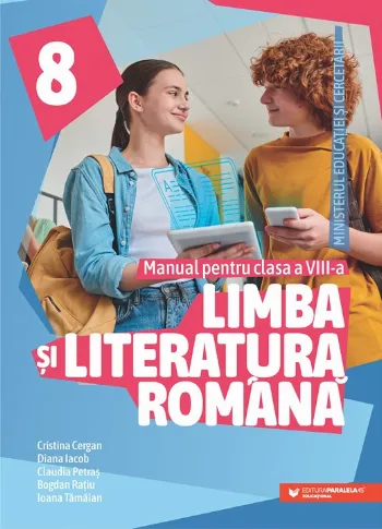 Limba și literatura română. Manual pentru clasa a VIII-a de Bogdan Ratiu