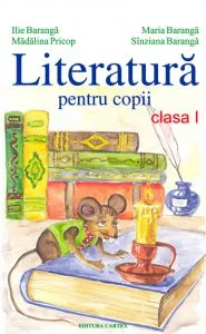 Literatura pentru copii, clasa I de Ilie Baranga