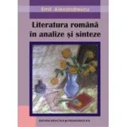 Literatura romana. Analize si sinteze de Emil Alexandrescu