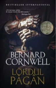 Lordul pagan. Vol 7 de Bernard Cornwell