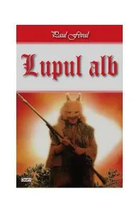 Lupul alb de Paul Feval