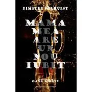 Mama mea are un nou iubit de Dimitri Verhulst