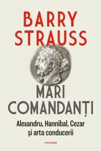 Mari comandanţi de Barry Strauss